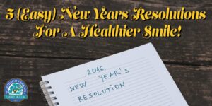 5(easy) new years resolution for a healthier smile