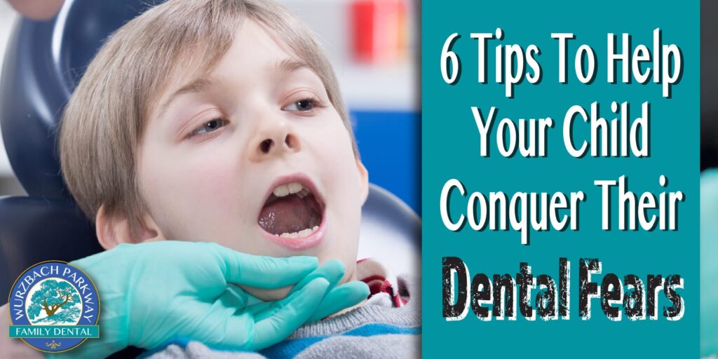 6 tips to help your child conquer their dental fears
