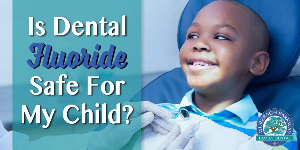 is dental fluoride safe for my child